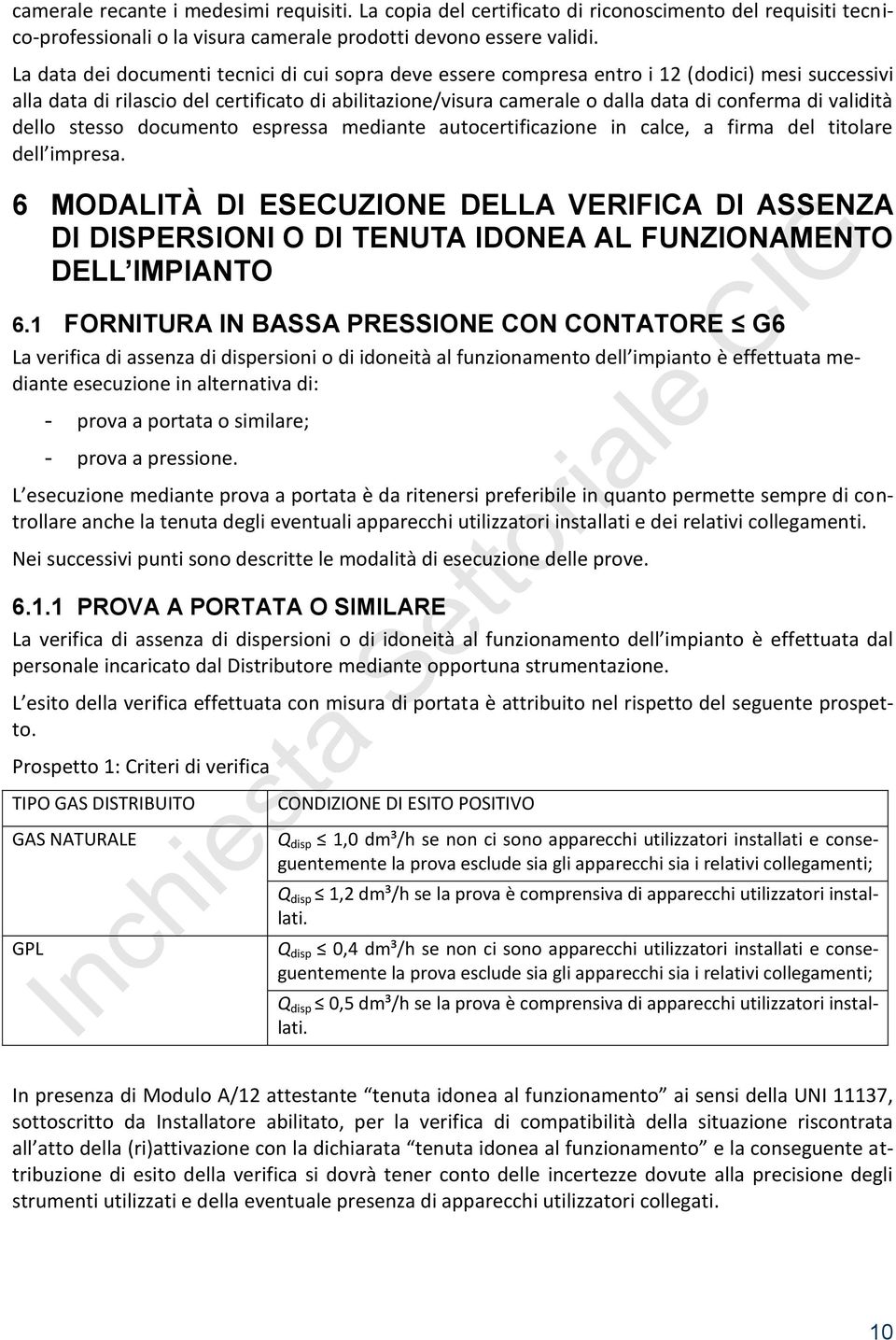 validità dello stesso documento espressa mediante autocertificazione in calce, a firma del titolare dell impresa.