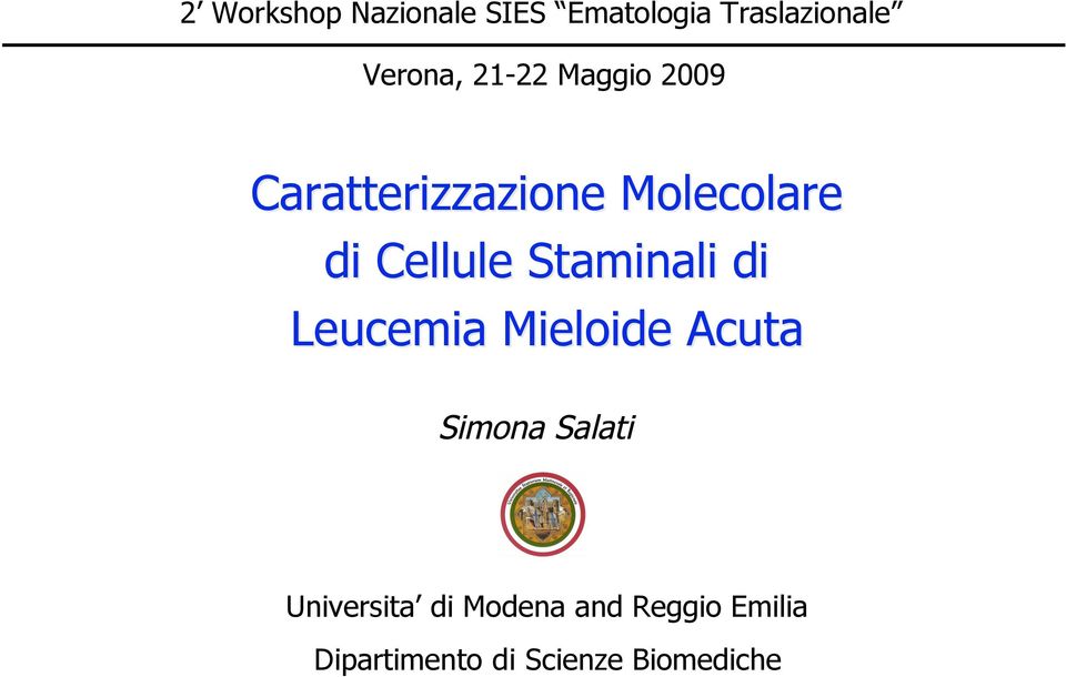 Staminali di Leucemia Mieloide Acuta Simona Salati