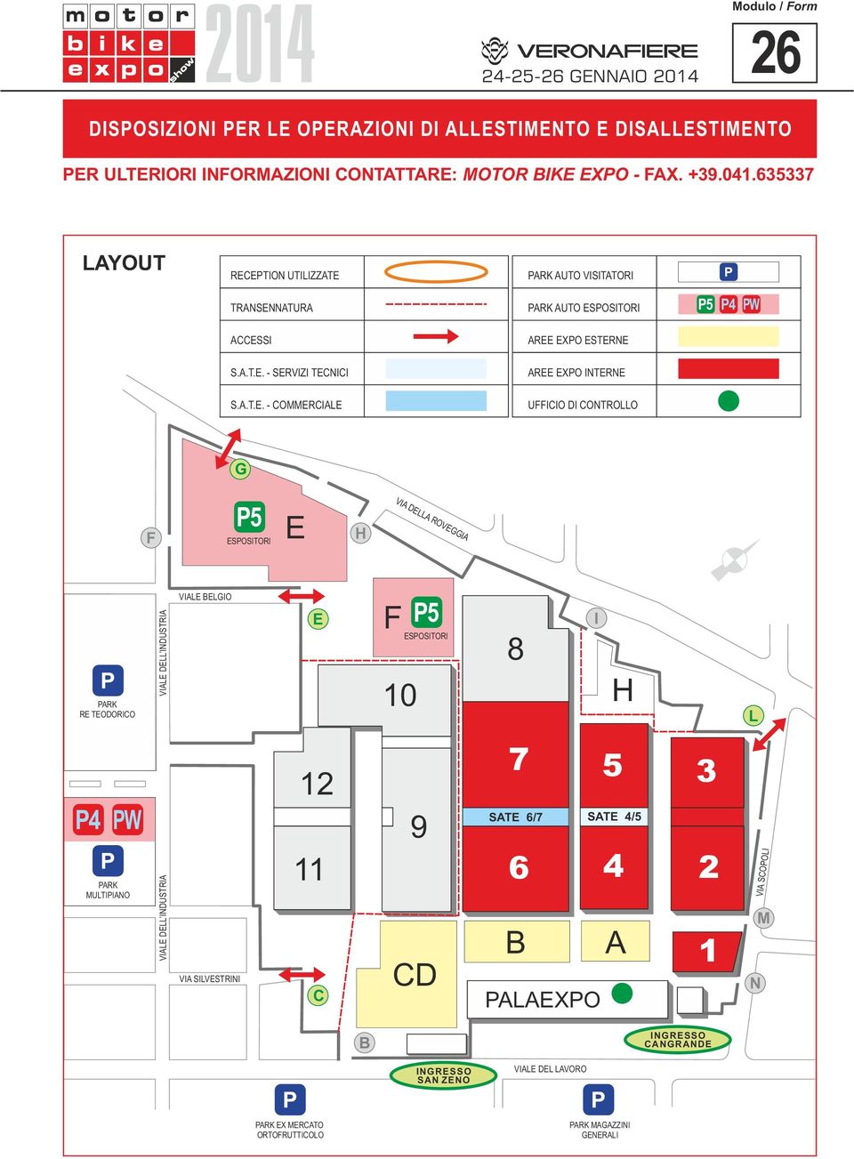 - COMMERCIALE UFFICIO DI CONTROLLO G F P5 E H VIA DELLA ROVEGGIA PARK RE TEODORICO P4 PW PARK MULTIPIANO VIALE DELL INDUSTRIA VIALE DELL