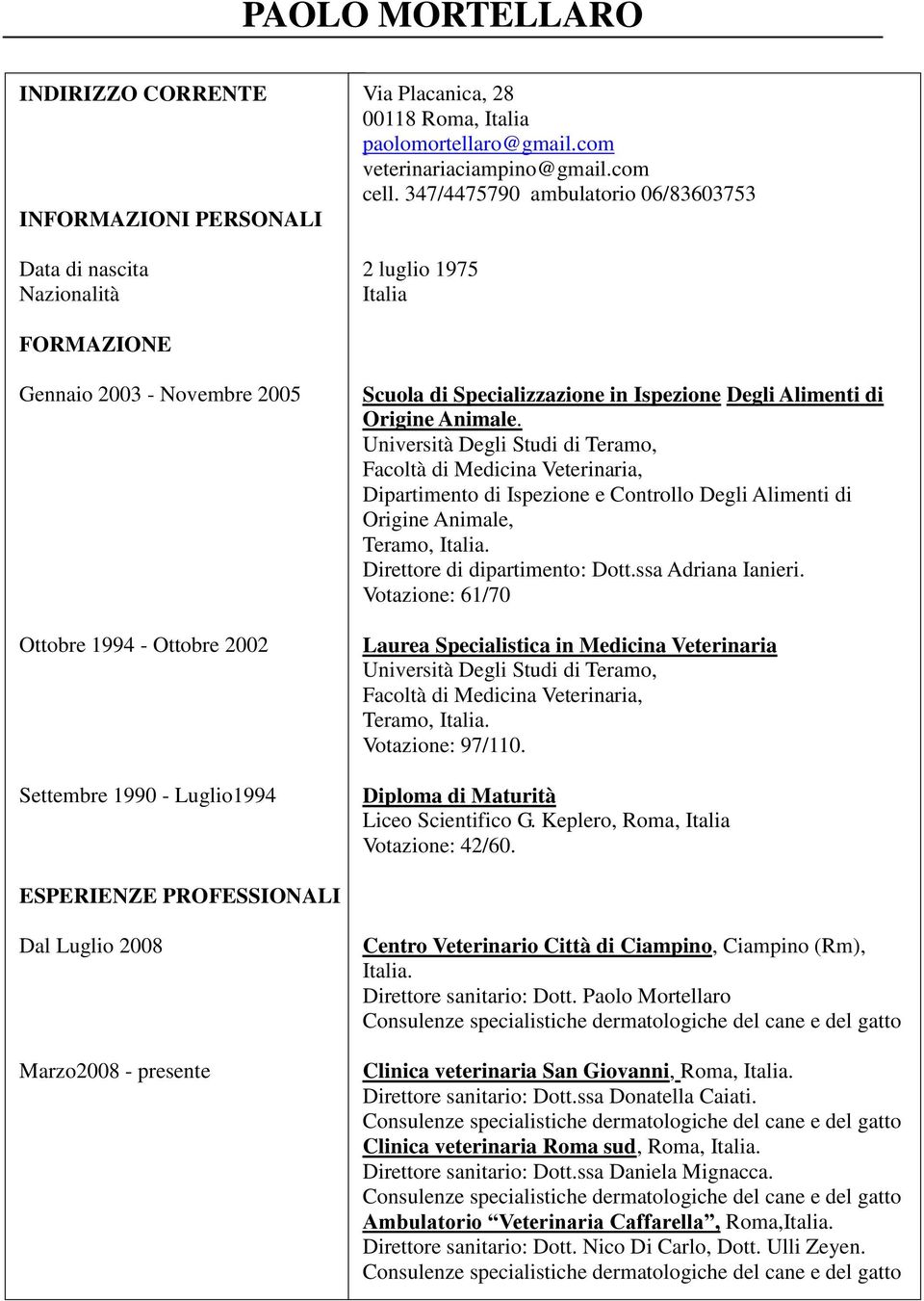 Alimenti di Origine Animale. Università Degli Studi di Teramo, Facoltà di Medicina Veterinaria, Dipartimento di Ispezione e Controllo Degli Alimenti di Origine Animale, Teramo, Italia.