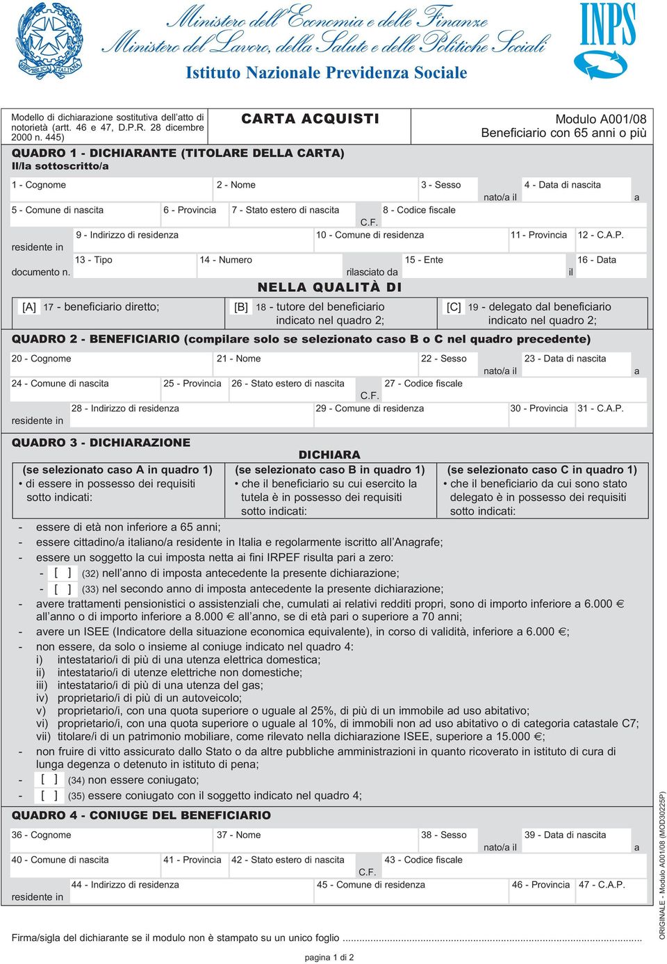 7 - Stat ester di nascita 8 - Cdice fiscale C.F. 9 - Indirizz di residenza 10 - Cmune di residenza 11 - Prvincia 12 - C.A.P. residente in 13 - Tip 14 - Numer 15 - Ente 16 - Data dcument n.