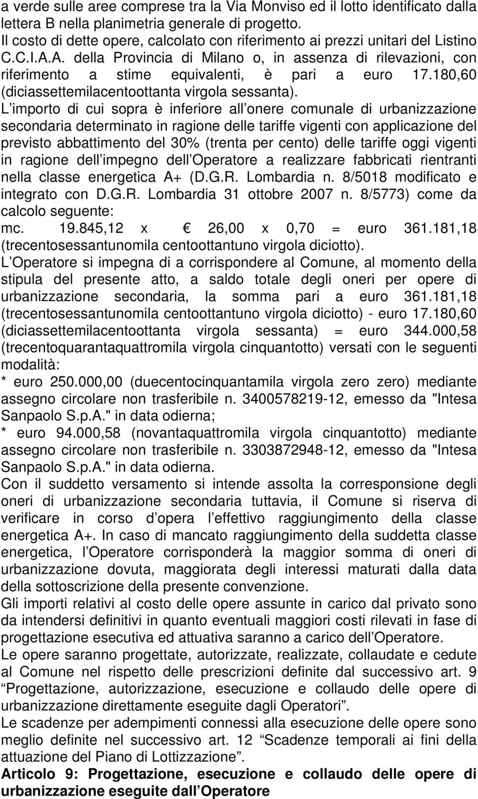 180,60 (diciassettemilacentoottanta virgola sessanta).