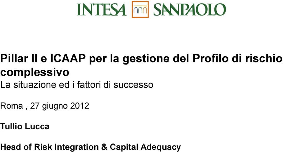 fattori di successo Roma, 27 giugno 2012