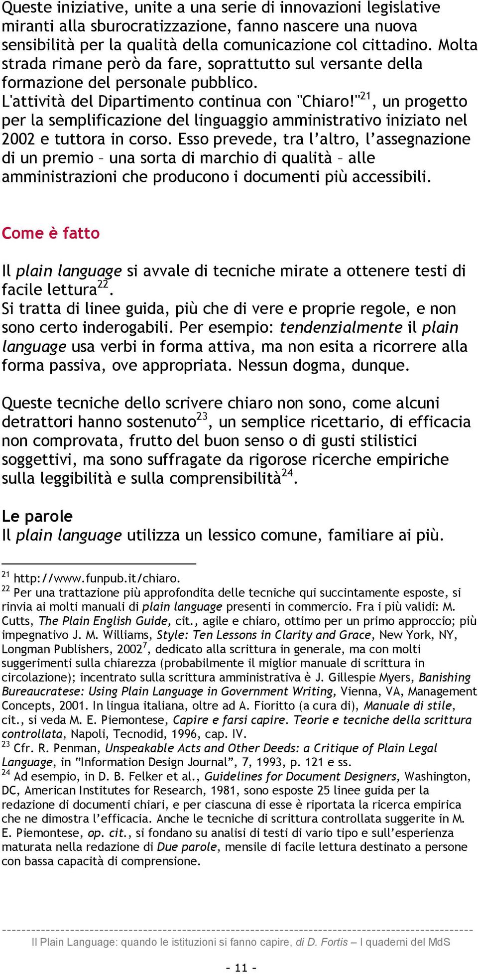 " 21, un progetto per la semplificazione del linguaggio amministrativo iniziato nel 2002 e tuttora in corso.