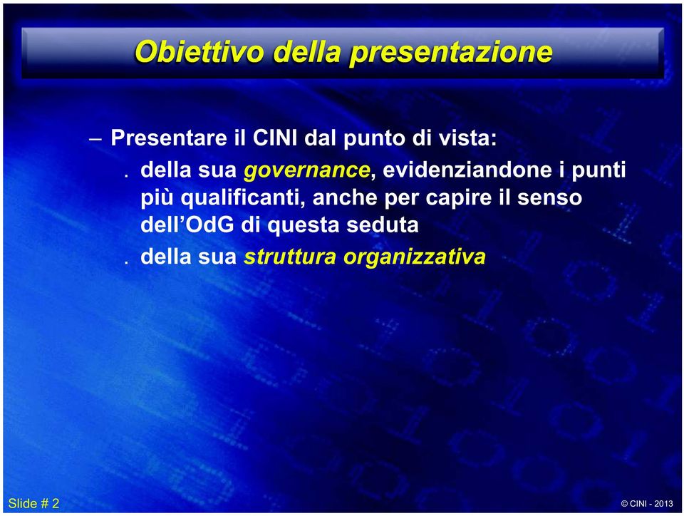 della sua governance, evidenziandone i punti più