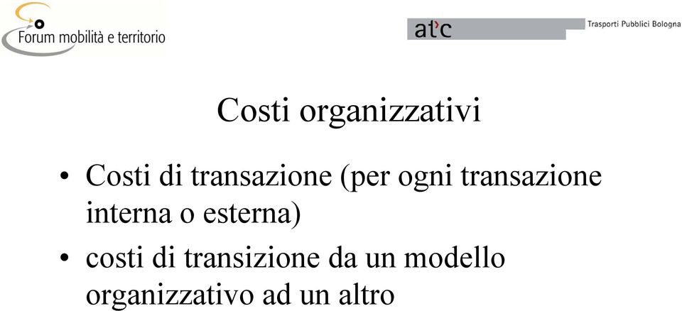 interna o esterna) costi di