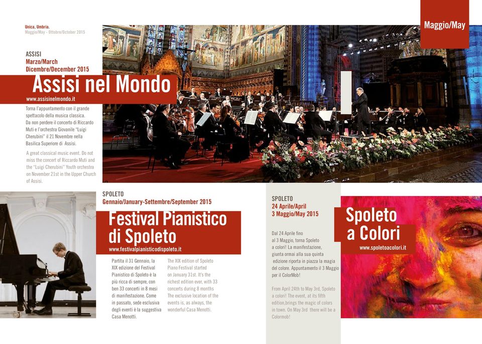 Do not miss the concert of Riccardo Muti and the Luigi Cherubini Youth orchestra on November 21st in the Upper Church of Assisi.