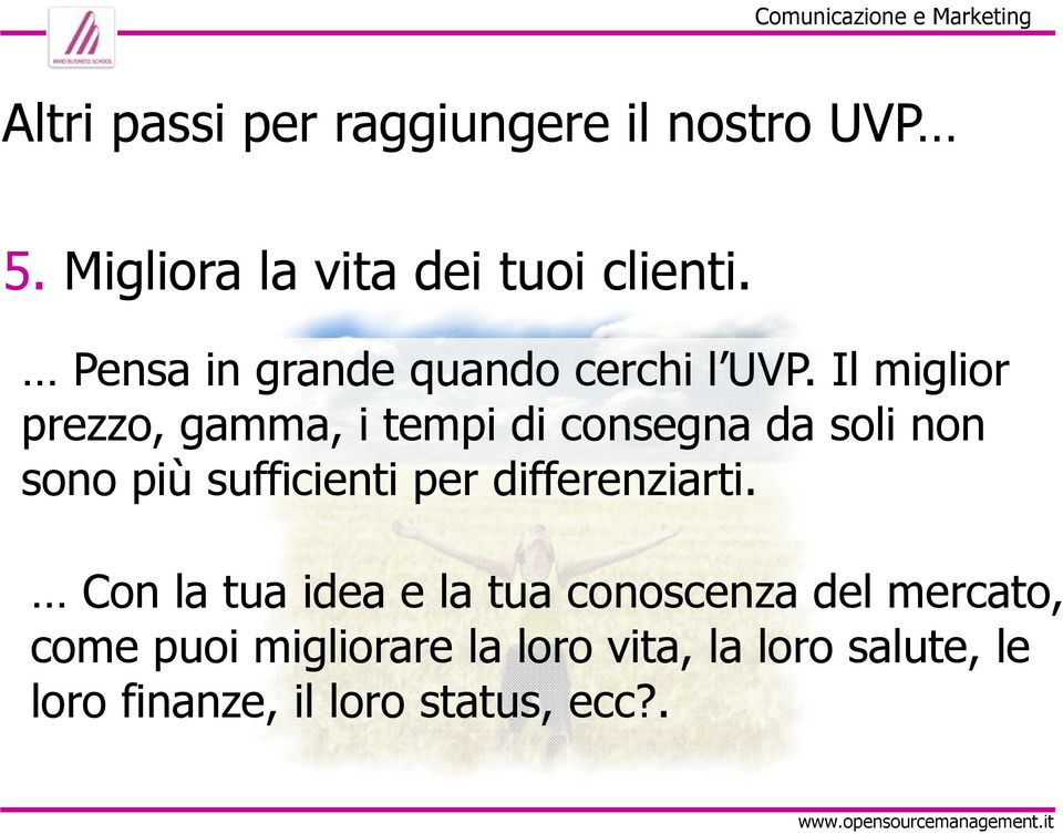 Il miglior prezzo, gamma, i tempi di consegna da soli non sono più sufficienti per