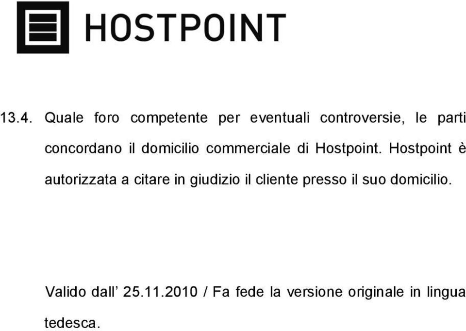 Hostpoint è autorizzata a citare in giudizio il cliente presso il