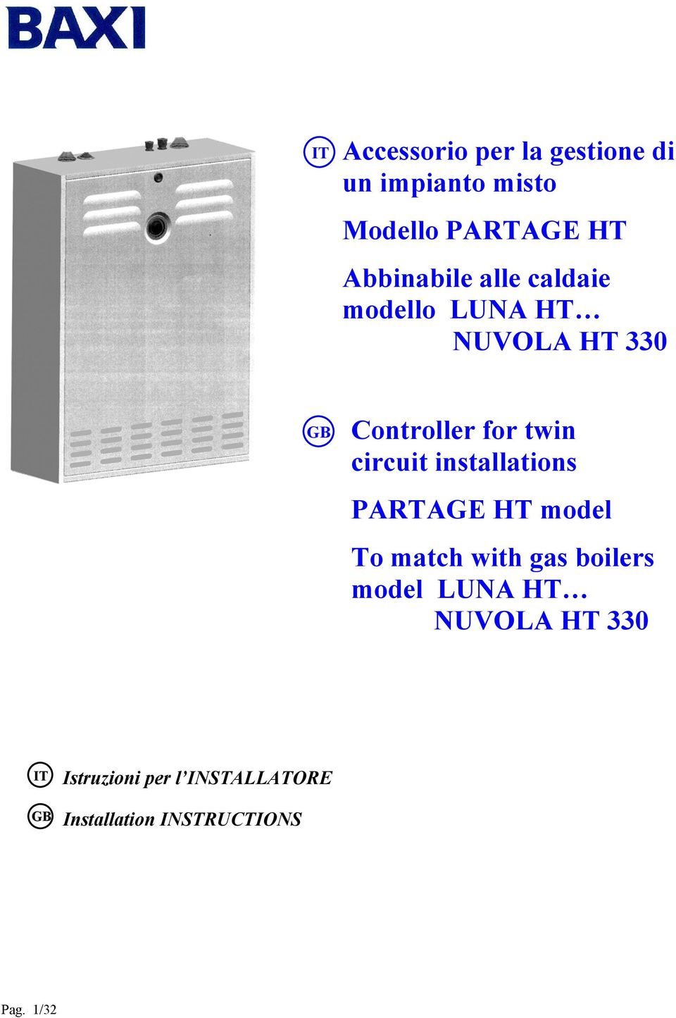 circuit installations PARTAGE HT model To match with gas boilers model LUNA