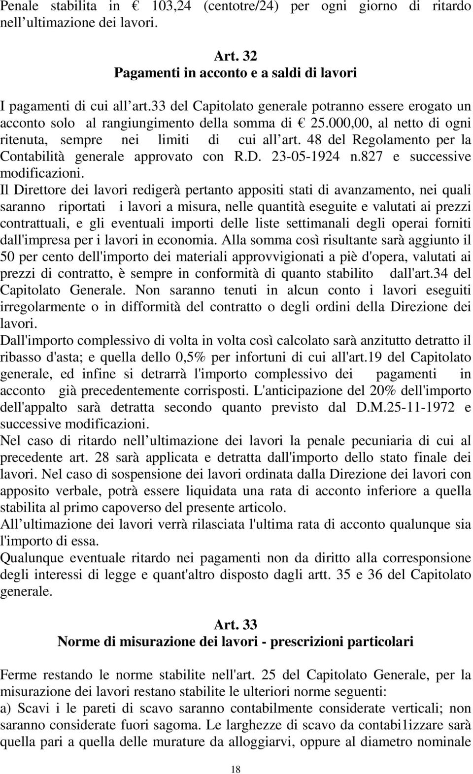 48 del Regolamento per la Contabilità generale approvato con R.D. 23-05-1924 n.827 e successive modificazioni.