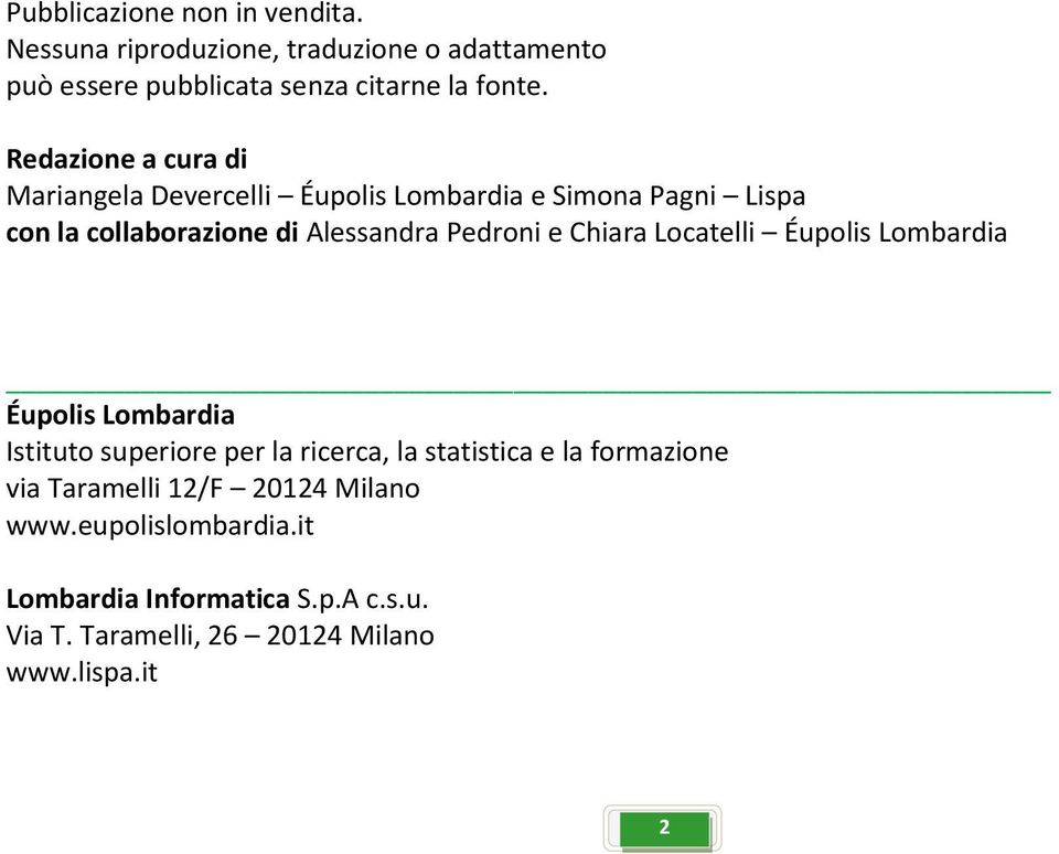 Chiara Locatelli Éupolis Lombardia Éupolis Lombardia Istituto superiore per la ricerca, la statistica e la formazione via