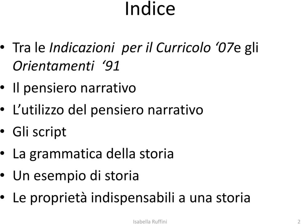 pensiero narrativo Gli script La grammatica della