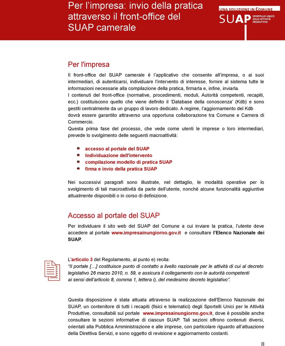 I contenuti del front-office (normative, procedimenti, moduli, Autorità competenti, recapiti, ecc.