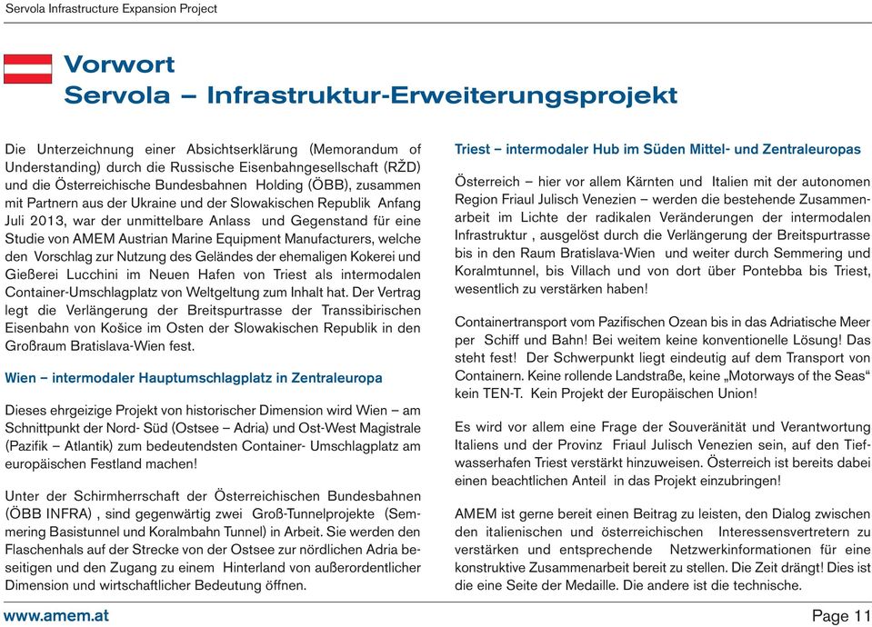 Equipment Manufacturers, welche den Vorschlag zur Nutzung des Geländes der ehemaligen Kokerei und Gießerei Lucchini im Neuen Hafen von Triest als intermodalen Container-Umschlagplatz von Weltgeltung