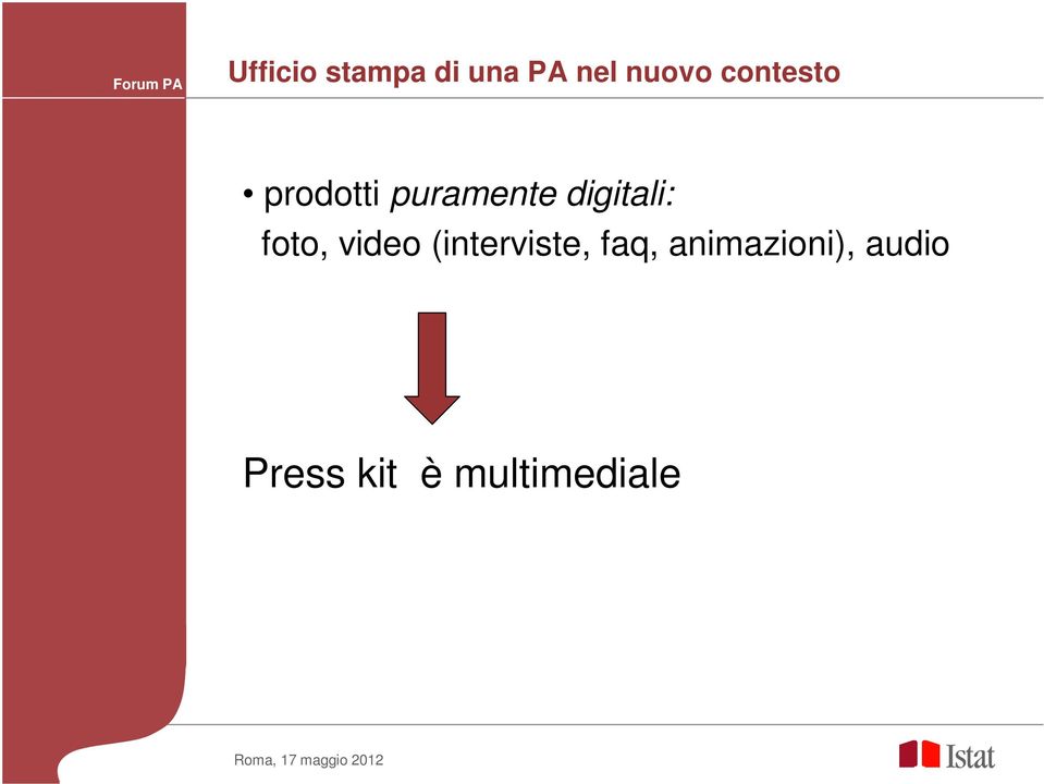 digitali: foto, video (interviste,