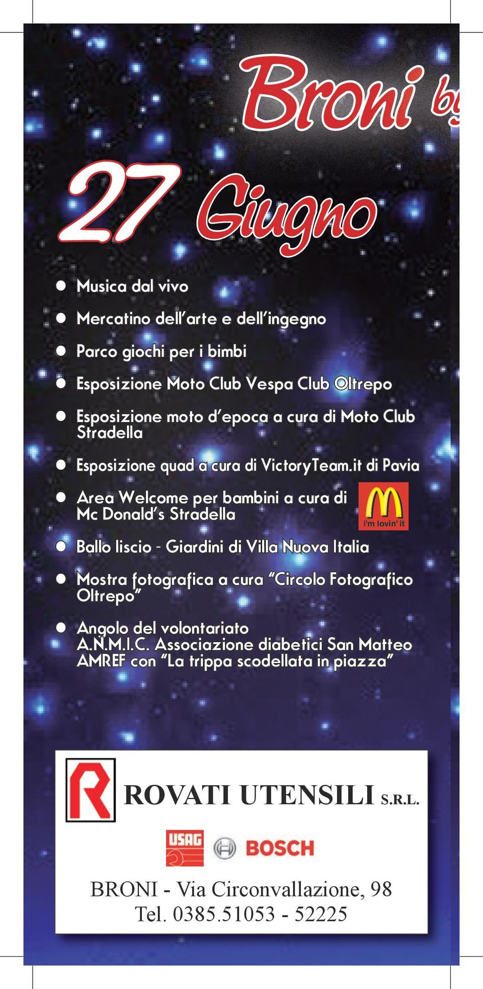 it di Pavia Area Welcome per bambini a cura di Mc Donald s Stradella Mostra fotografica a cura Circolo Fotografico