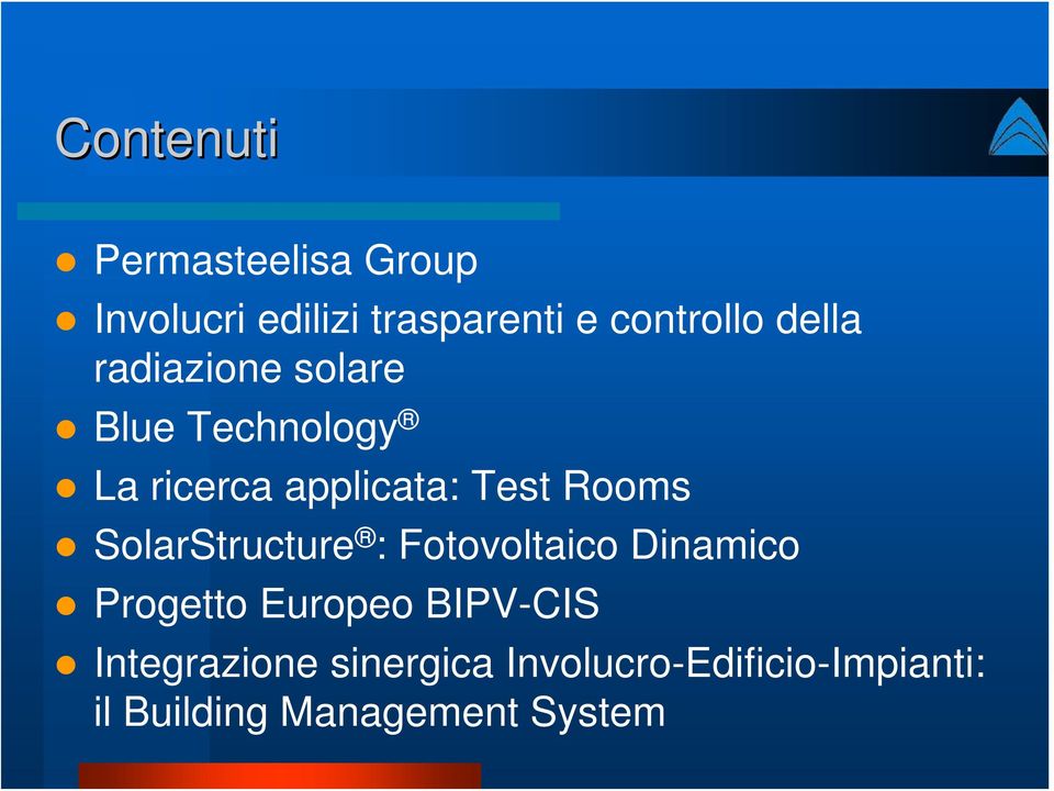 SolarStructure : Fotovoltaico Dinamico Progetto Europeo BIPV-CIS