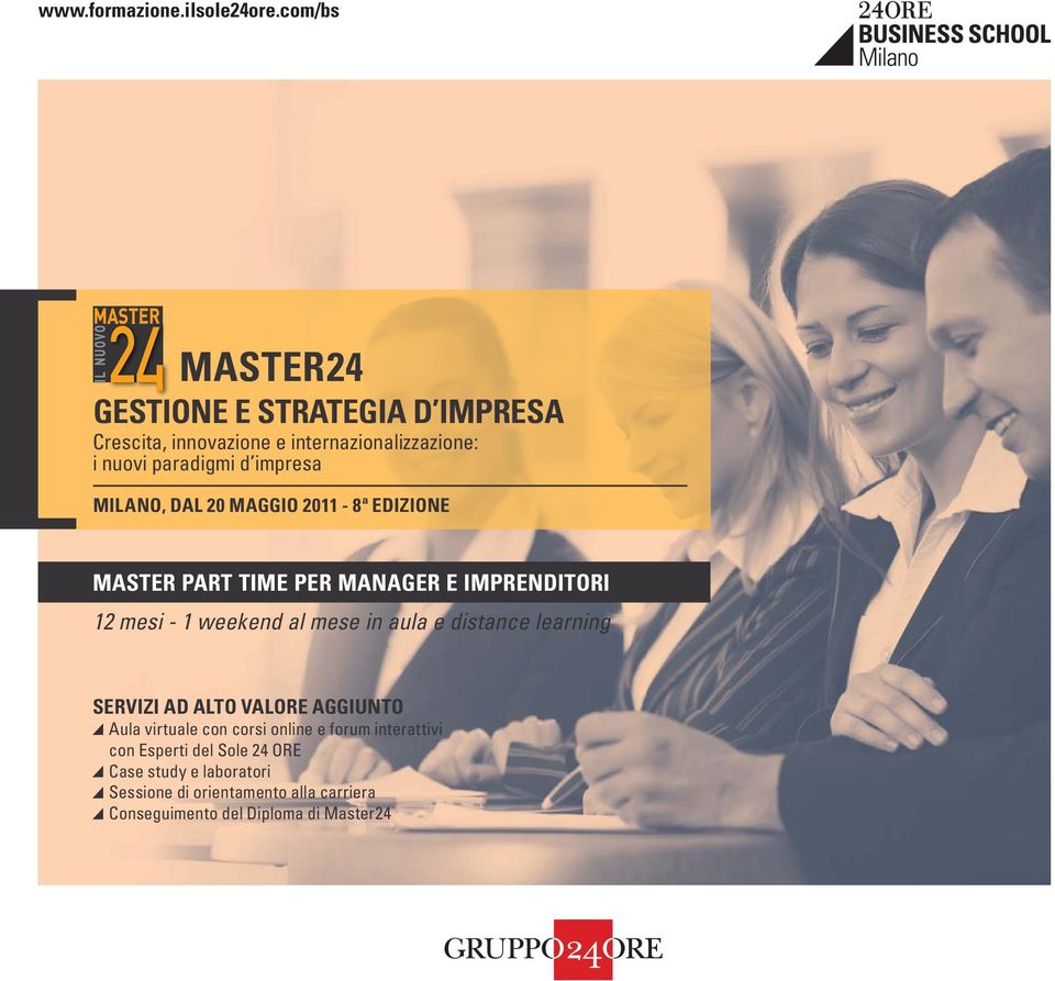 MILANO, DAL 20 MAGGIO 2011-8ª EDIZIONE MASTER PART TIME PER MANAGER E IMPRENDITORI 12 mesi - 1 weekend al mese in aula e