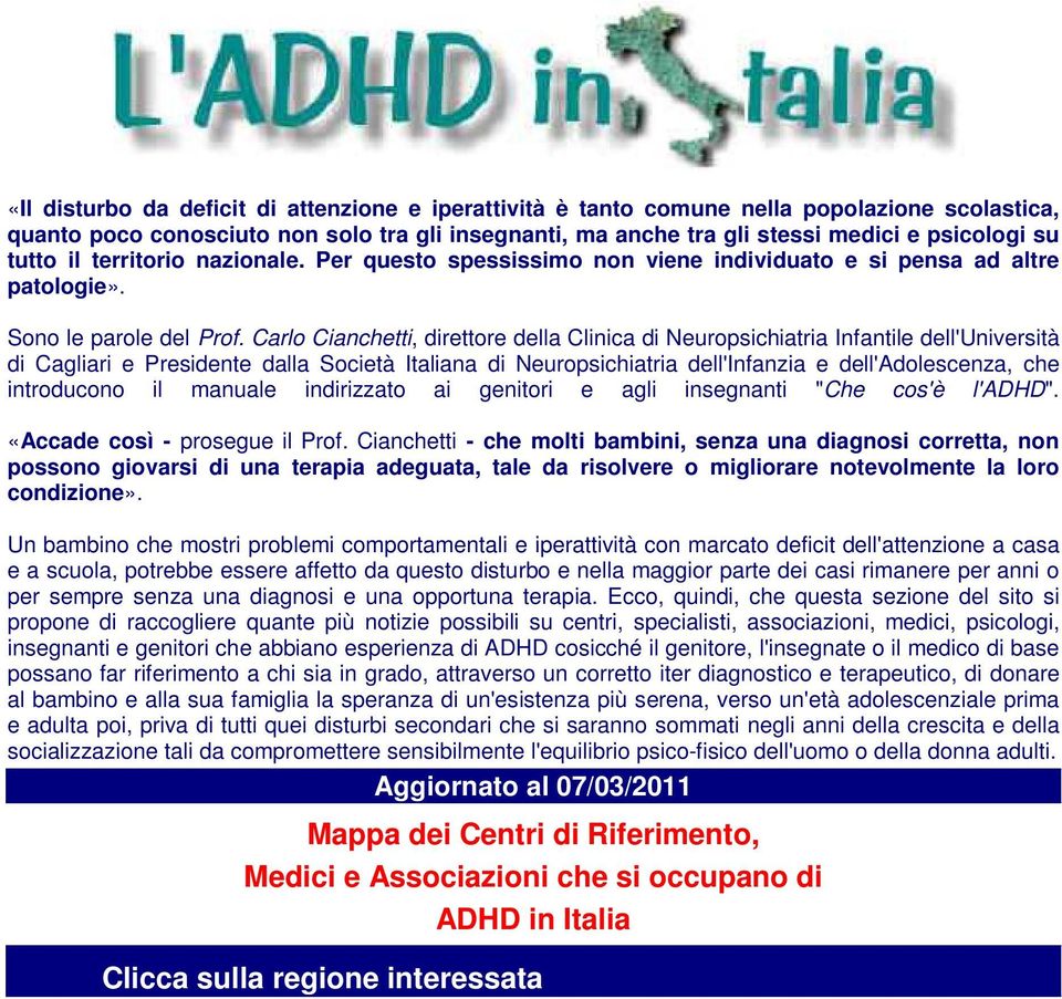 Infantile dell'università di Cagliari e Presidente dalla Società Italiana di Neuropsichiatria dell'infanzia e dell'adolescenza, che introducono il manuale indirizzato ai genitori e agli insegnanti