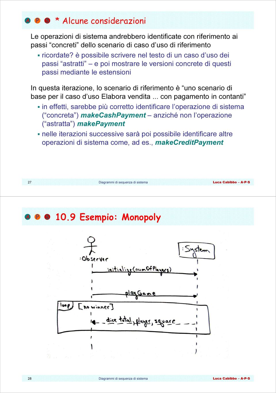 riferimento è uno scenario di base per il caso d uso Elabora vendita.