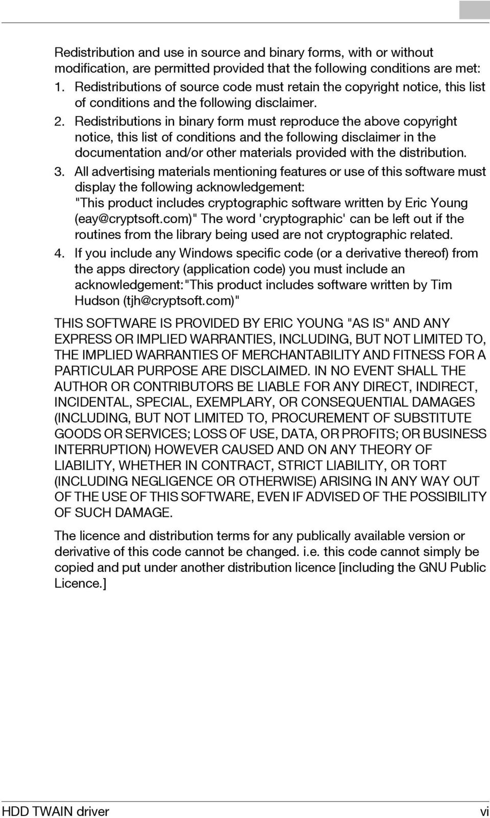 Redistributions in binary form must reproduce the above copyright notice, this list of conditions and the following disclaimer in the documentation and/or other materials provided with the