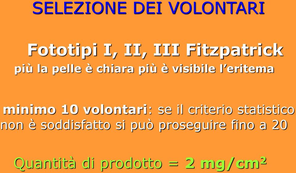 volontari: se il criterio statistico non è soddisfatto