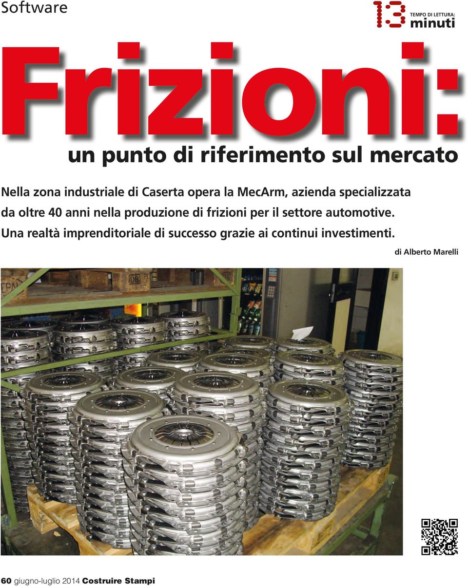 produzione di frizioni per il settore automotive.