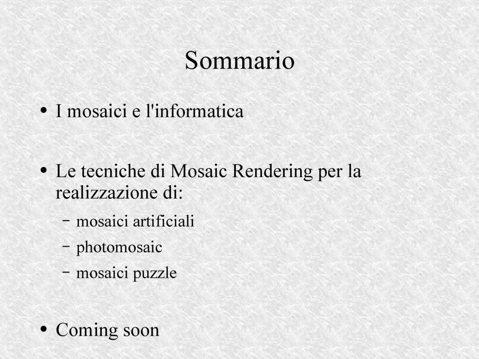 realizzazione di: mosaici artificiali