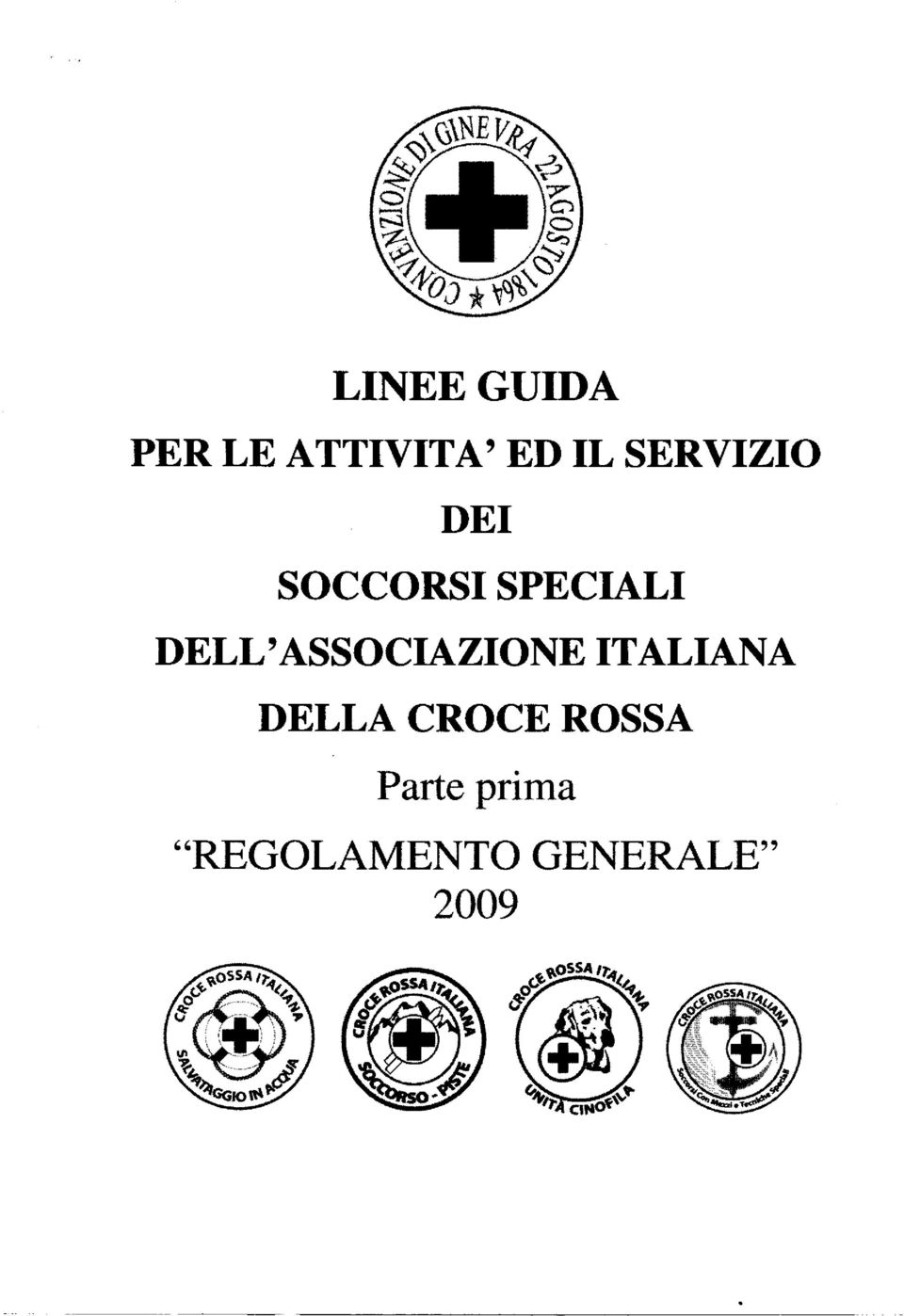 DELL'ASSOCIAZIONE DELLA CROCE ROSSA