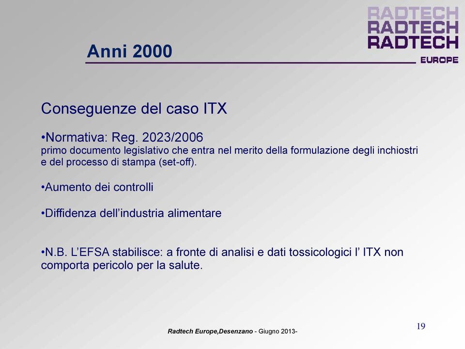 inchiostri e del processo di stampa (set-off).