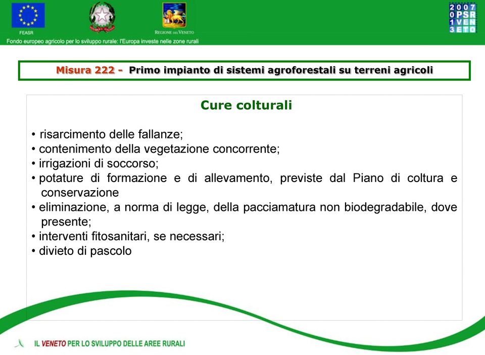 previste dal Piano di coltura e conservazione eliminazione, a norma di legge, della