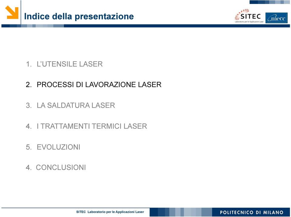 PROCESSI DI LAVORAZIONE LASER 3.