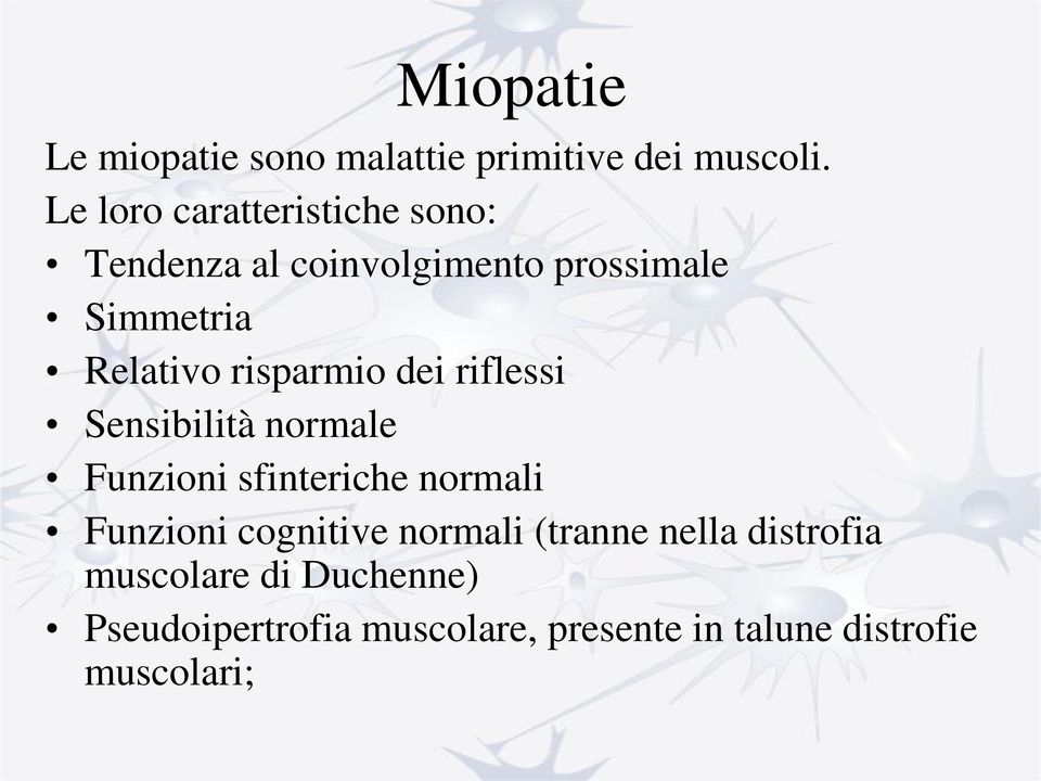 risparmio dei riflessi Sensibilità normale Funzioni sfinteriche normali Funzioni