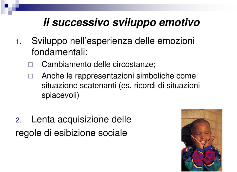 delle circostanze; Anche le rappresentazioni simboliche come