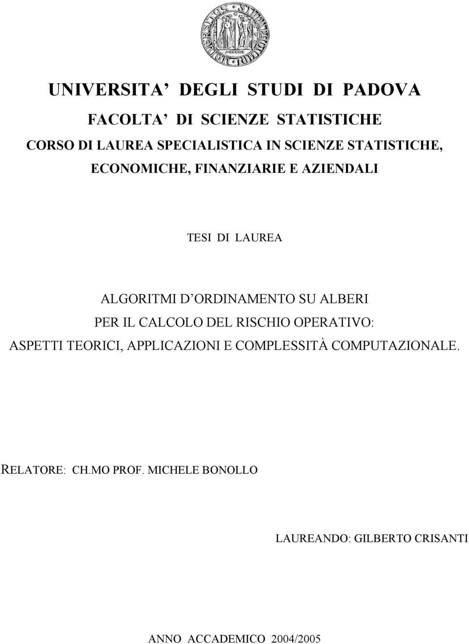 ALBERI PER IL CALCOLO DEL RISCHIO OPERATIVO: ASPETTI TEORICI, APPLICAZIONI E COMPLESSITÀ