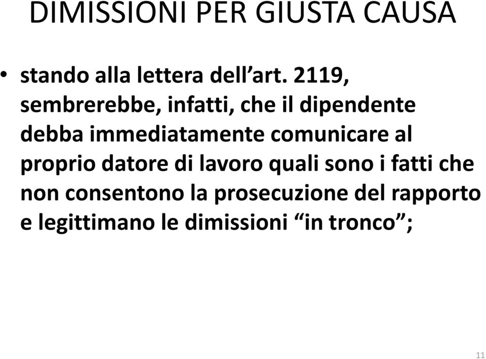 comunicare al proprio datore di lavoro quali sono i fatti che non