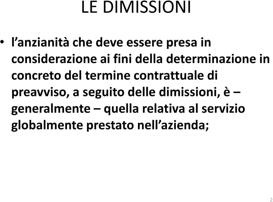 termine contrattuale di preavviso, a seguito delle dimissioni,