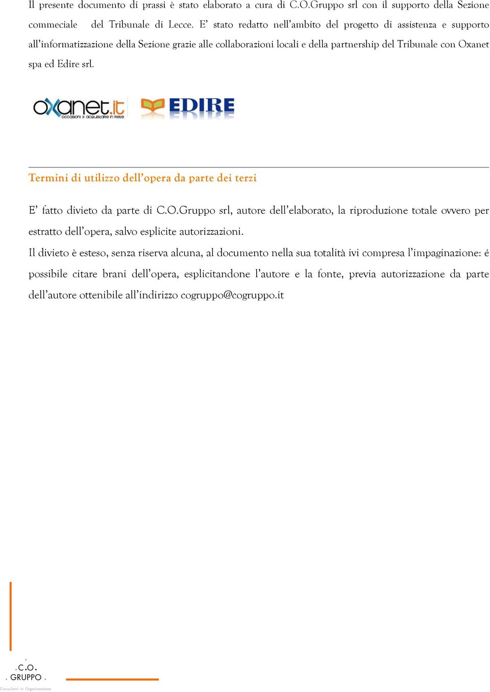 " Termini di utilizzo dell opera da parte dei terzi E fatto divieto da parte di C.O.