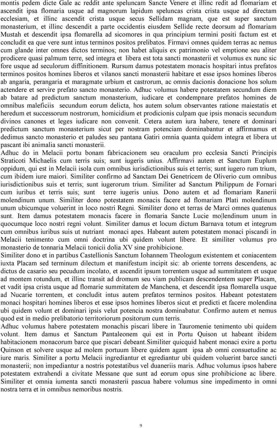 flomarella ad sicomores in qua principium termini positi factum est et concludit ea que vere sunt intus terminos positos prelibatos.