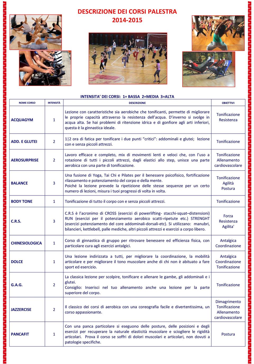 D inverno si svolge in acqua alta. Se hai problemi di ritenzione idrica e di gonfiore agli arti inferiori, questa è la ginnastica ideale.