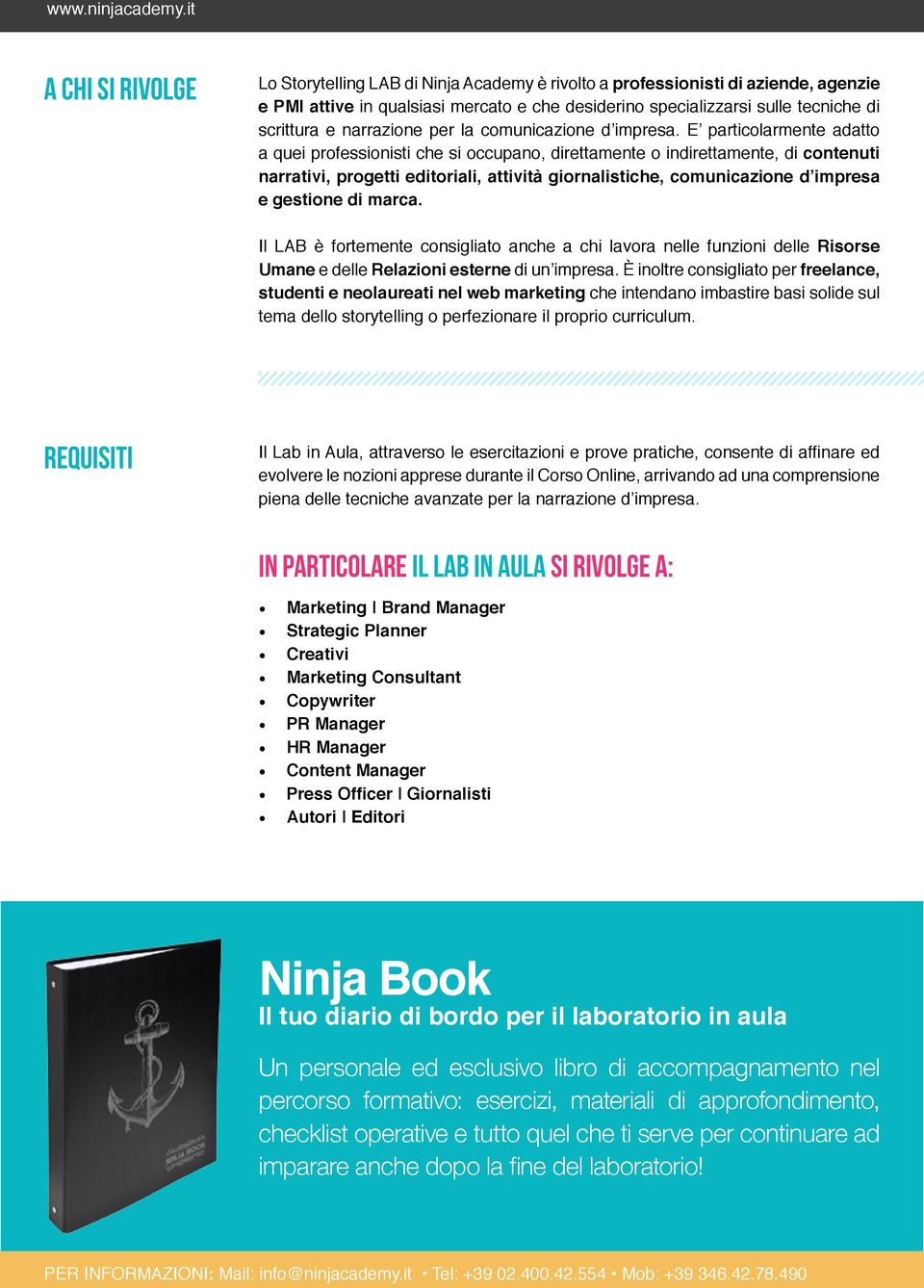 E particolarmente adatto a quei professionisti che si occupano, direttamente o indirettamente, di contenuti narrativi, progetti editoriali, attività giornalistiche, comunicazione d impresa e gestione