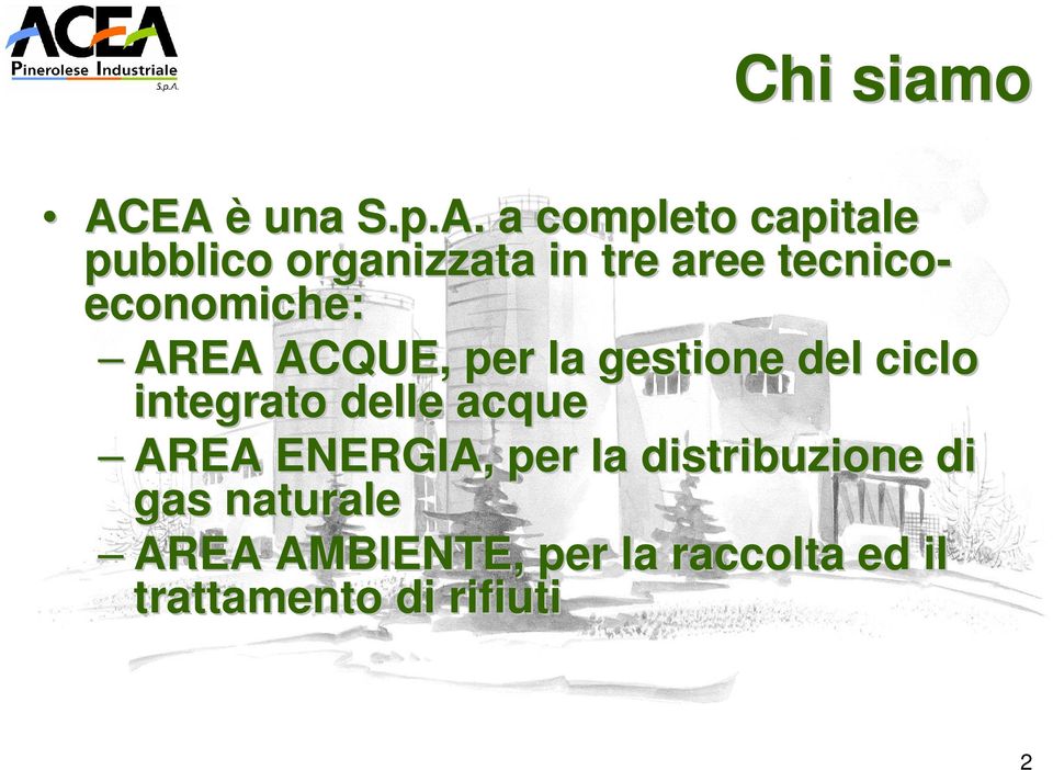 tecnico- economiche: AREA ACQUE, per la gestione del ciclo integrato