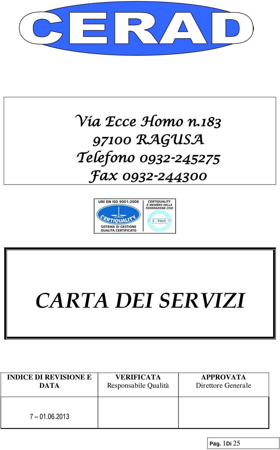 0932-244300 CARTA DEI SERVIZI INDICE DI REVISIONE