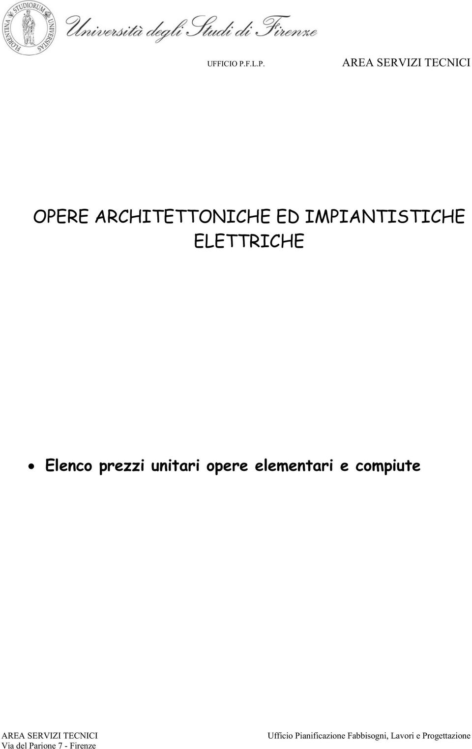 AREA SERVIZI TECNICI OPERE ARCHITETTONICHE ED IMPIANTISTICHE