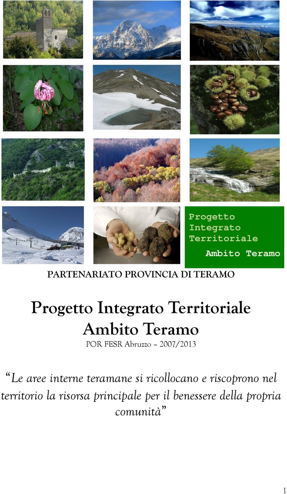 Abruzzo 2007/2013 Le aree interne teramane si ricollocano e riscoprono