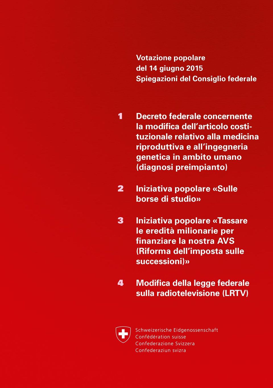 preimpianto) Iniziativa popolare «Sulle borse di studio» Iniziativa popolare «Tassare le eredità milionarie per