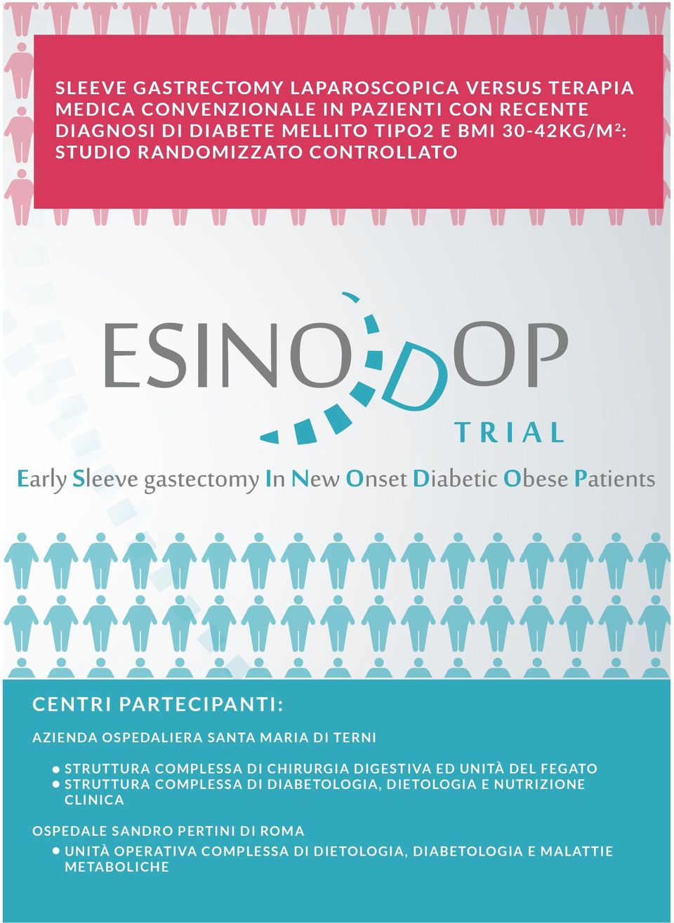 STRUTTURA COMPLESSA DI CHIRURGIA DIGESTIVA ED UNITÀ DEL FEGATO STRUTTURA COMPLESSA DI DIABETOLOGIA, DIETOLOGIA E