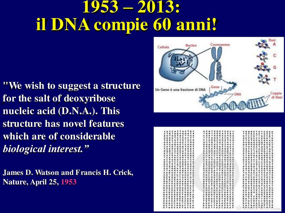 nucleic acid (D.N.A.).