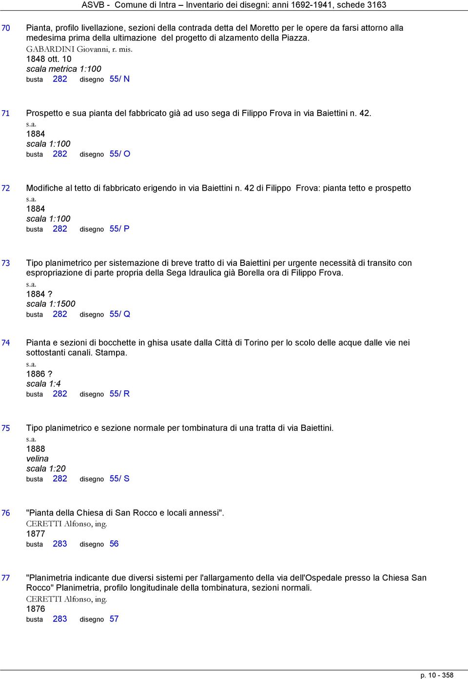 1884 scala 1:100 busta 282 disegno 55/ O 72 Modifiche al tetto di fabbricato erigendo in via Baiettini n.